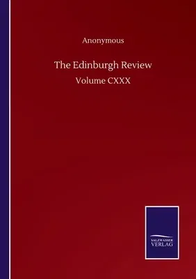 The Edinburgh Review: Volume CXXX