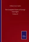 The Complete Poems of George Gascoigne: Volume II