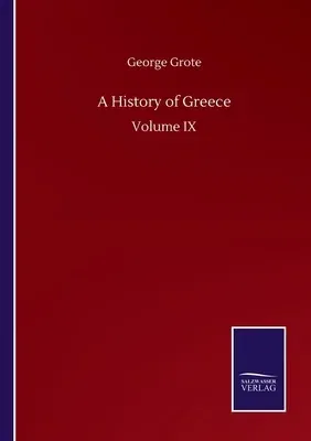 A History of Greece: Volume IX