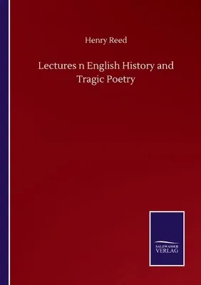 Lectures n English History and Tragic Poetry