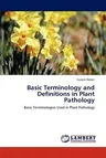 Basic Terminology and Definitions in Plant Pathology