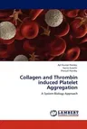 Collagen and Thrombin induced Platelet Aggregation