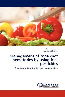 Management of Root-Knot Nematodes by Using Bio-Pesticides