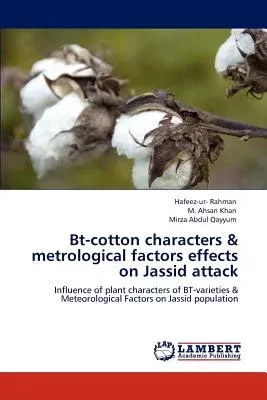 BT-Cotton Characters & Metrological Factors Effects on Jassid Attack