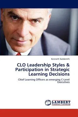 Clo Leadership Styles & Participation in Strategic Learning Decisions