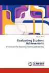 Evaluating Student Achievement