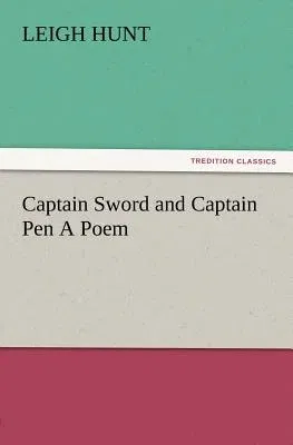 Captain Sword and Captain Pen A Poem