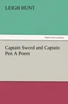 Captain Sword and Captain Pen A Poem