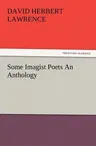 Some Imagist Poets An Anthology