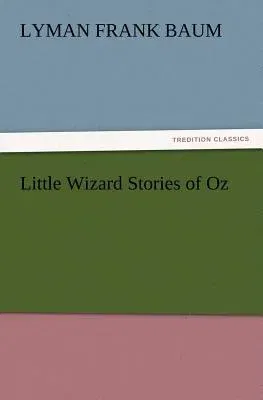 Little Wizard Stories of Oz