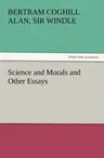 Science and Morals and Other Essays