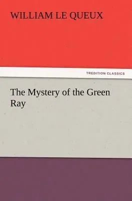 The Mystery of the Green Ray