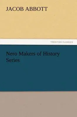 Nero Makers of History Series