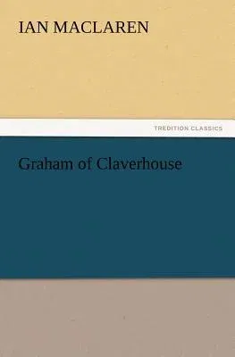 Graham of Claverhouse