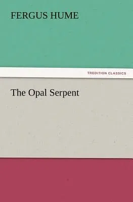 The Opal Serpent