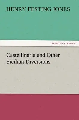 Castellinaria and Other Sicilian Diversions