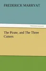 The Pirate, and the Three Cutters