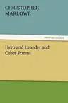 Hero and Leander and Other Poems