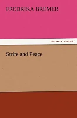 Strife and Peace