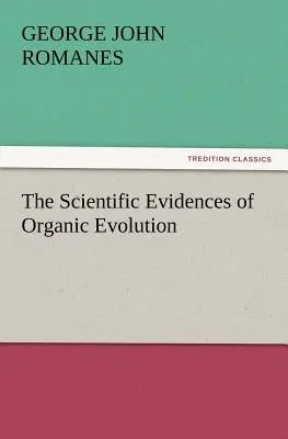 The Scientific Evidences of Organic Evolution