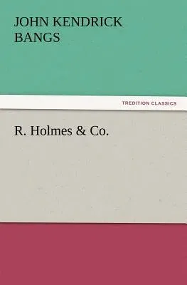 R. Holmes & Co.