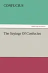 The Sayings of Confucius