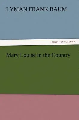 Mary Louise in the Country