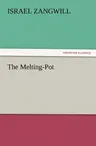 The Melting-Pot