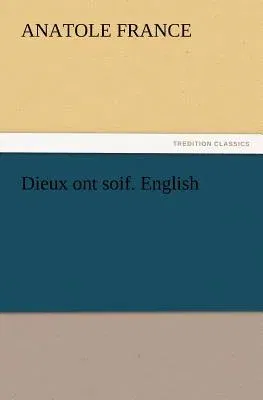 Dieux ont soif. English