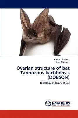 Ovarian structure of bat Taphozous kachhensis (DOBSON)