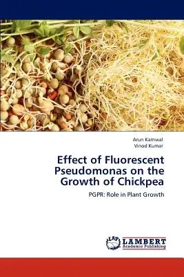 Effect of Fluorescent Pseudomonas on the Growth of Chickpea