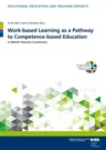 Work-Based Learning as a Pathway to Competence-Based Education: A Unevoc Network Contribution