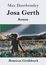 Josa Gerth (Großdruck): Roman