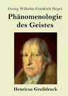 Phänomenologie des Geistes (Großdruck)