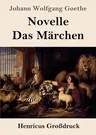 Novelle / Das Märchen (Großdruck)