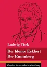 Der blonde Eckbert / Der Runenberg: (Band 9, Klassiker in neuer Rechtschreibung)