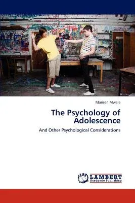 The Psychology of Adolescence