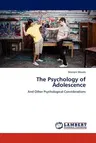 The Psychology of Adolescence