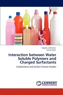 Interaction Between Water Soluble Polymers and Charged Surfactants