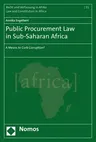 Public Procurement Law in Sub-Saharan Africa: A Means to Curb Corruption?