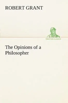 The Opinions of a Philosopher