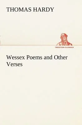 Wessex Poems and Other Verses