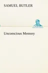 Unconscious Memory