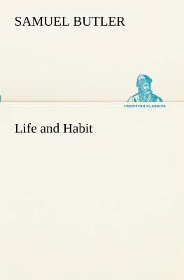 Life and Habit