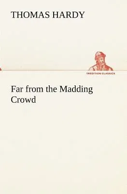 Far from the Madding Crowd