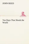 Ten Days That Shook the World