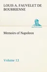 Memoirs of Napoleon - Volume 13