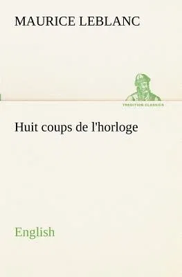 Huit coups de l'horloge. English