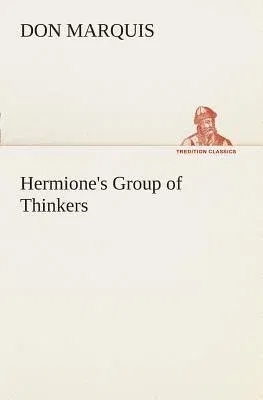 Hermione's Group of Thinkers