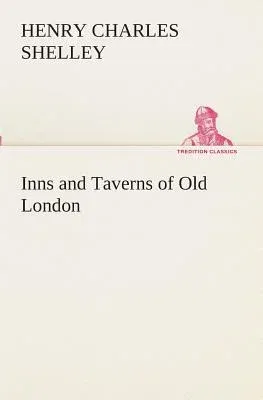 Inns and Taverns of Old London